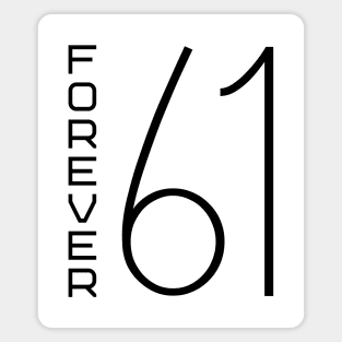 Forever 61 Magnet